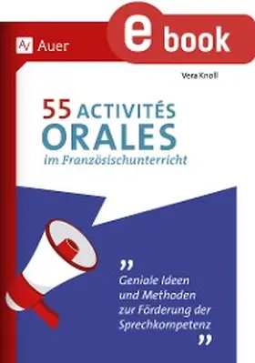 Knoll |  55 Activités orales im Französischunterricht | eBook | Sack Fachmedien