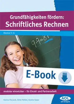 Passeck / Pöhler / Seyer |  Grundfähigkeiten fördern: Schriftliches Rechnen | eBook | Sack Fachmedien