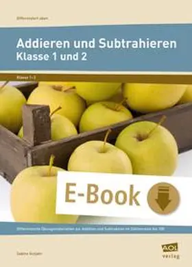 Gutjahr |  Addieren und Subtrahieren - Klasse 1 und 2 | eBook | Sack Fachmedien