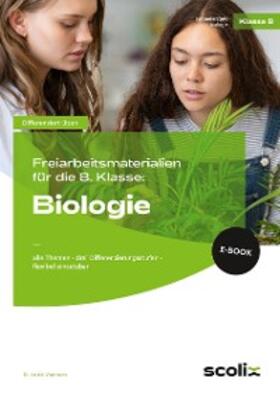 Wasmann |  Freiarbeitsmaterialien f. d. 8. Klasse: Biologie | eBook | Sack Fachmedien