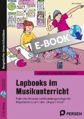 Tilsner |  Lapbooks im Musikunterricht - 7./8. Klasse | eBook | Sack Fachmedien