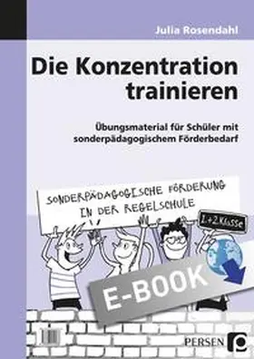 Rosendahl |  Die Konzentration trainieren | eBook | Sack Fachmedien