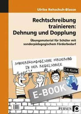 Rehschuh-Blasse |  Rechtschreibung trainieren: Dehnung und Dopplung | eBook | Sack Fachmedien
