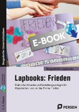Scheler |  Lapbooks: Frieden - 2.-4. Klasse | eBook | Sack Fachmedien