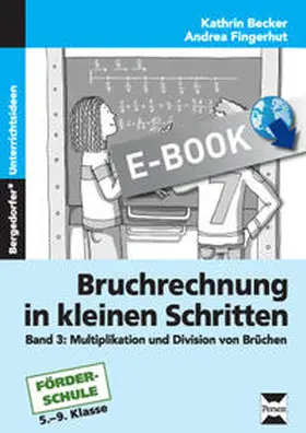 Becker / Fingerhut |  Bruchrechnung in kleinen Schritten 3 | eBook | Sack Fachmedien