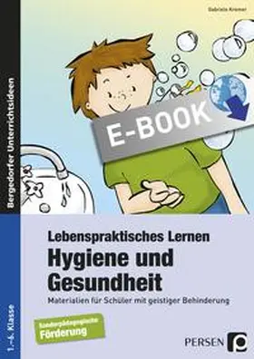 Kremer |  Lebenspraktisches Lernen: Hygiene und Gesundheit | eBook | Sack Fachmedien