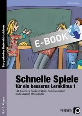 Spellner |  125 schnelle Spiele für ein besseres Lernklima | eBook | Sack Fachmedien