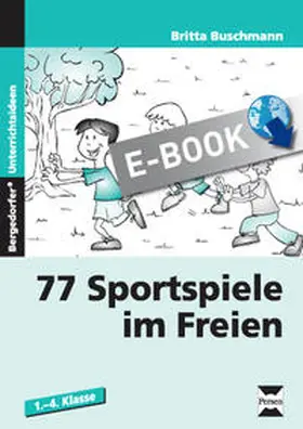 Buschmann |  77 Sportspiele im Freien | eBook | Sack Fachmedien