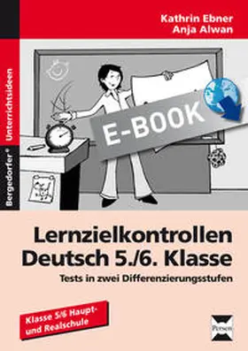 Ebner / Alwan |  Lernzielkontrollen Deutsch 5./6. Klasse | eBook | Sack Fachmedien