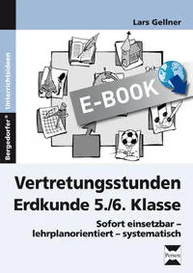 Gellner |  Vertretungsstunden Erdkunde 5./6. Klasse | eBook | Sack Fachmedien