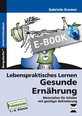 Kremer |  Lebenspraktisches Lernen: Gesunde Ernährung | eBook | Sack Fachmedien