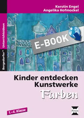 Hofmockel | Kinder entdecken Kunstwerke: Farben | E-Book | www2.sack.de