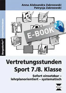 Zakrzewski / Zakrewski |  Vertretungsstunden Sport 7./8. Klasse | eBook | Sack Fachmedien