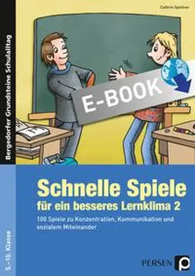 Spellner |  Schnelle Spiele für ein besseres Lernklima 2 | eBook | Sack Fachmedien