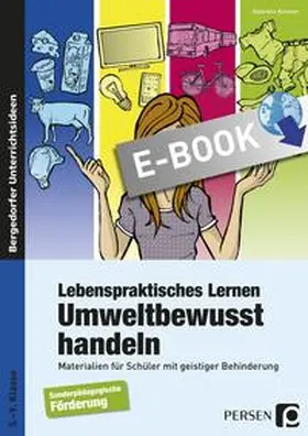 Kremer |  Lebenspraktisches Lernen: Umweltbewusst handeln | eBook | Sack Fachmedien