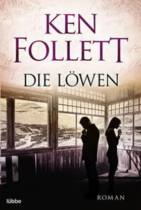 Follett | Die Löwen | Buch | 978-3-404-11388-0 | www2.sack.de