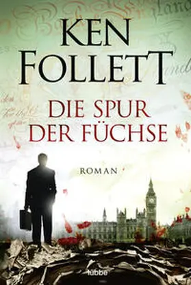 Follett | Die Spur der Füchse | Buch | 978-3-404-12585-2 | www2.sack.de