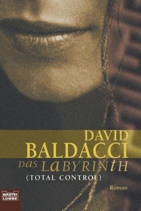 Baldacci |  Das Labyrinth. Total Control | Buch |  Sack Fachmedien