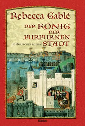 Gable / Gablé |  Der König der purpurnen Stadt | Buch |  Sack Fachmedien