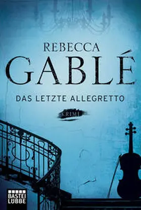 Gablé | Das letzte Allegretto | Buch | 978-3-404-16791-3 | www2.sack.de