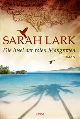Lark | Die Insel der roten Mangroven | Buch | 978-3-404-16976-4 | sack.de