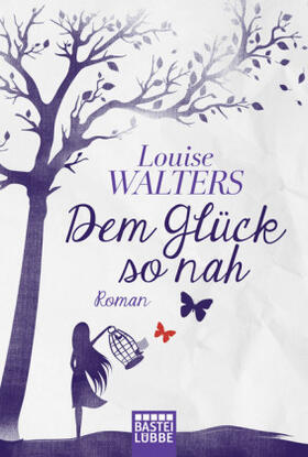 Walters |  Dem Glück so nah | Buch |  Sack Fachmedien