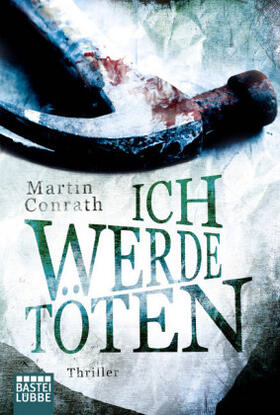 Conrath |  Ich werde töten | Buch |  Sack Fachmedien