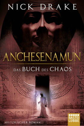 Drake |  Anchesenamun - Das Buch des Chaos | Buch |  Sack Fachmedien