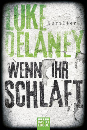 Delaney |  Wenn ihr schlaft | Buch |  Sack Fachmedien