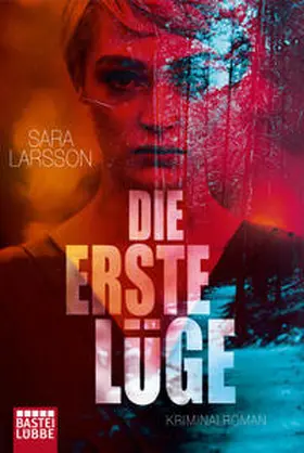 Larsson |  Die erste Lüge | Buch |  Sack Fachmedien