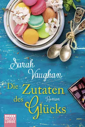 Vaughan |  Die Zutaten des Glücks | Buch |  Sack Fachmedien