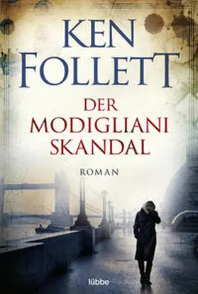 Follett | Der Modigliani-Skandal | Buch | 978-3-404-17453-9 | www2.sack.de