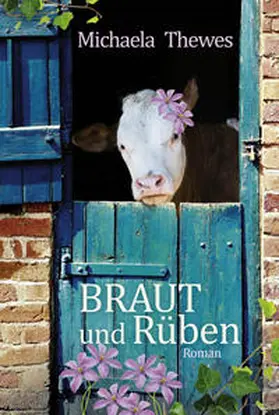 Thewes |  Braut und Rüben | Buch |  Sack Fachmedien