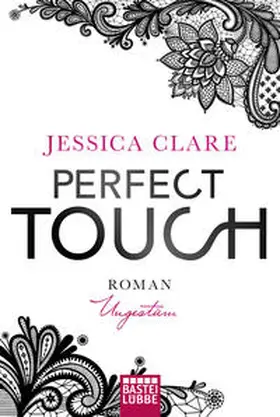 Clare | Perfect Touch - Ungestüm | Buch | 978-3-404-17466-9 | sack.de
