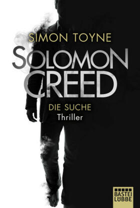 Toyne |  Solomon Creed - Die Suche | Buch |  Sack Fachmedien