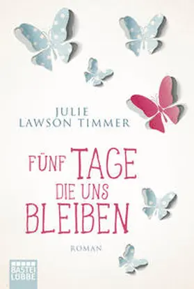 Timmer |  Fünf Tage, die uns bleiben | Buch |  Sack Fachmedien