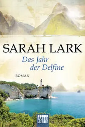 Lark | Das Jahr der Delfine | Buch | 978-3-404-17741-7 | sack.de
