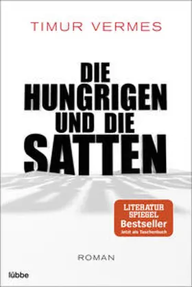 Vermes |  Die Hungrigen und die Satten | Buch |  Sack Fachmedien