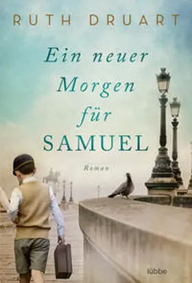 Druart |  Ein neuer Morgen für Samuel | Buch |  Sack Fachmedien