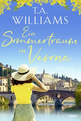 Williams |  Ein Sommertraum in Verona | Buch |  Sack Fachmedien