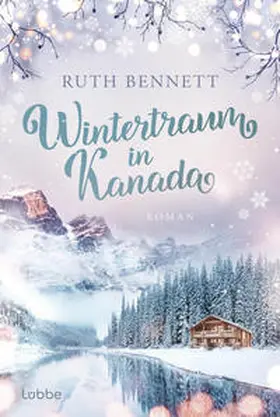 Bennett |  Wintertraum in Kanada | Buch |  Sack Fachmedien