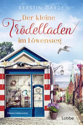 Garde |  Der kleine Trödelladen im Löwensteg | Buch |  Sack Fachmedien
