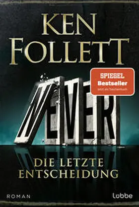 Follett | Never - Die letzte Entscheidung | Buch | 978-3-404-19322-6 | www2.sack.de