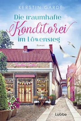 Garde |  Die traumhafte Konditorei im Löwensteg | Buch |  Sack Fachmedien