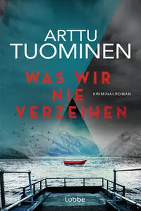 Tuominen |  Was wir nie verzeihen | Buch |  Sack Fachmedien
