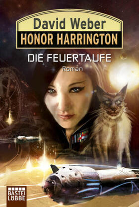Weber |  Honor Harrington 27. Die Feuertaufe | Buch |  Sack Fachmedien