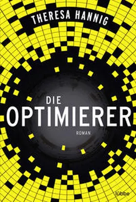 Hannig |  Die Optimierer | Buch |  Sack Fachmedien