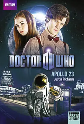Richards | Doctor Who - Apollo 23 | Buch | 978-3-404-20930-9 | sack.de