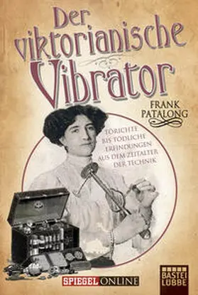 Patalong |  Der viktorianische Vibrator | Buch |  Sack Fachmedien
