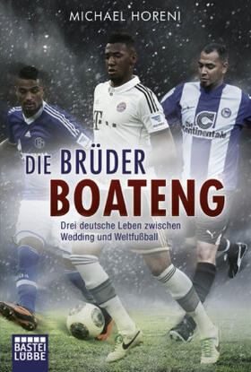 Horeni |  Die Brüder Boateng | Buch |  Sack Fachmedien